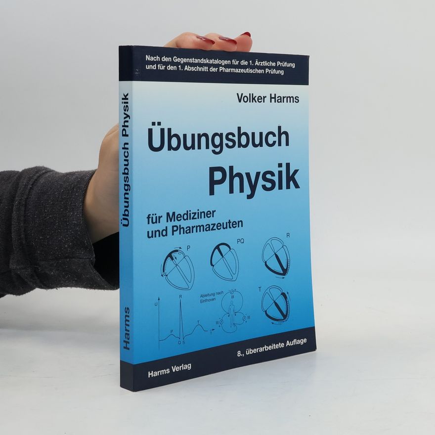 Volker Harms Physik für Mediziner und Pharmazeuten