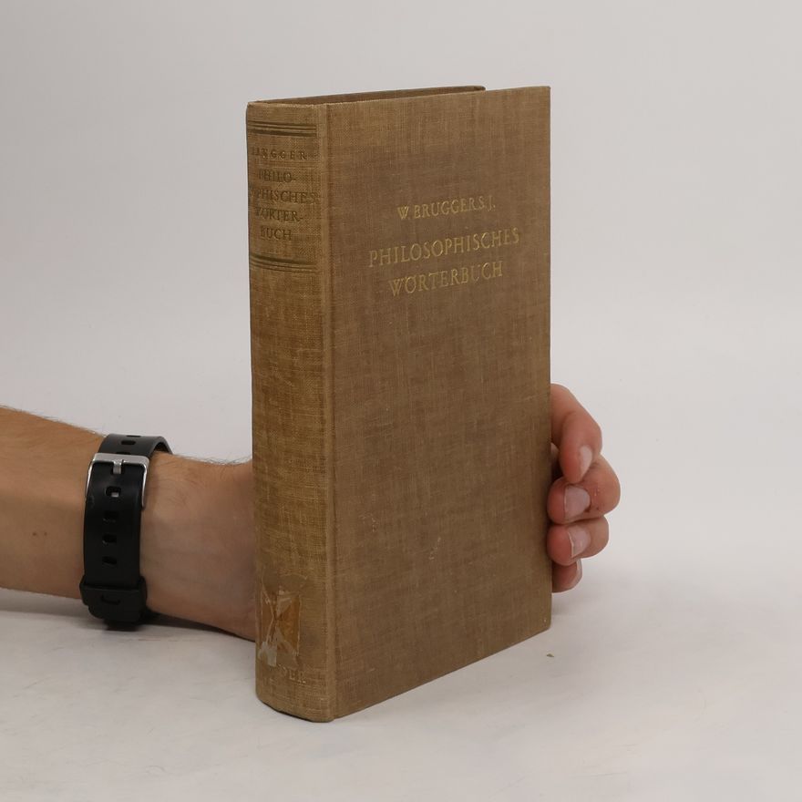 Walter Brugger S. J. Philosophisches Wörterbuch