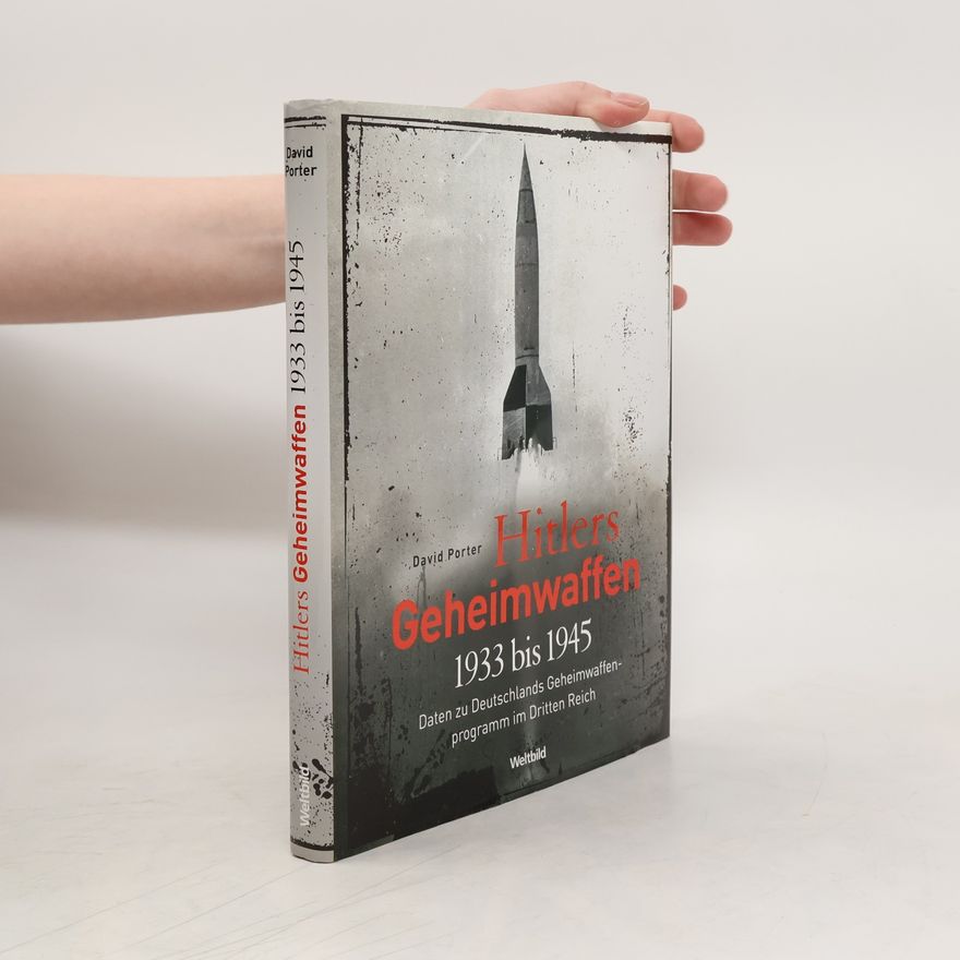 David Porter Hitlers Geheimwaffen