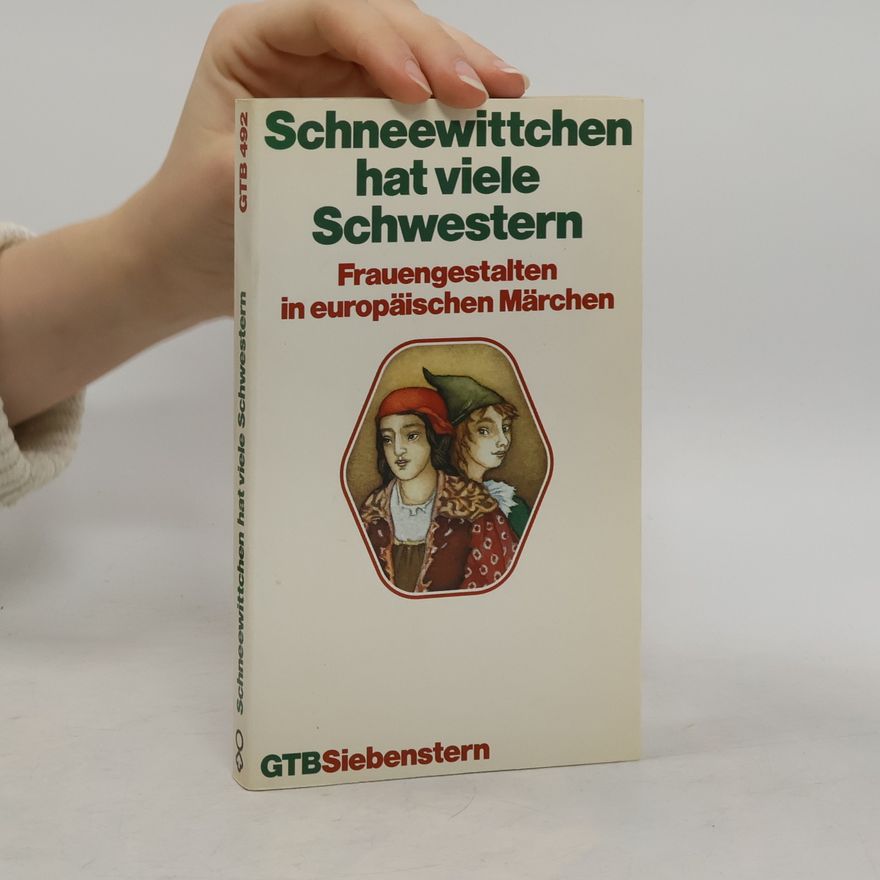 Various authors Schneewittchen hat viele Schwestern