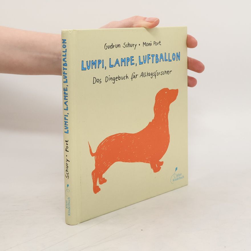 Gudrun Schury Lumpi, Lampe, Luftballon