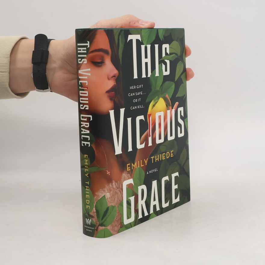 Emily Thiede This Vicious Grace