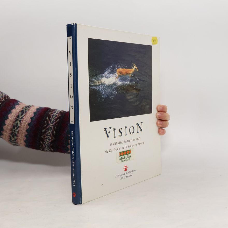 Collectif d'auteurs Vision of Wildlife, Ecotourism and the Environment in Southern Africa