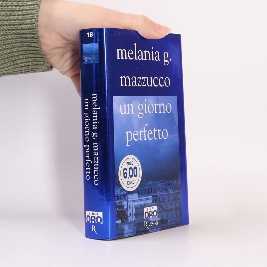 Melania Gaia Mazzucco Un giorno perfetto