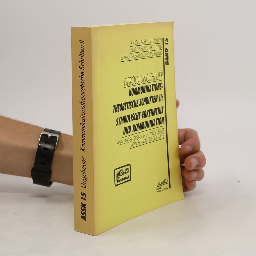 H. Walter Schmitz Kommunikationstheoretische Schriften II