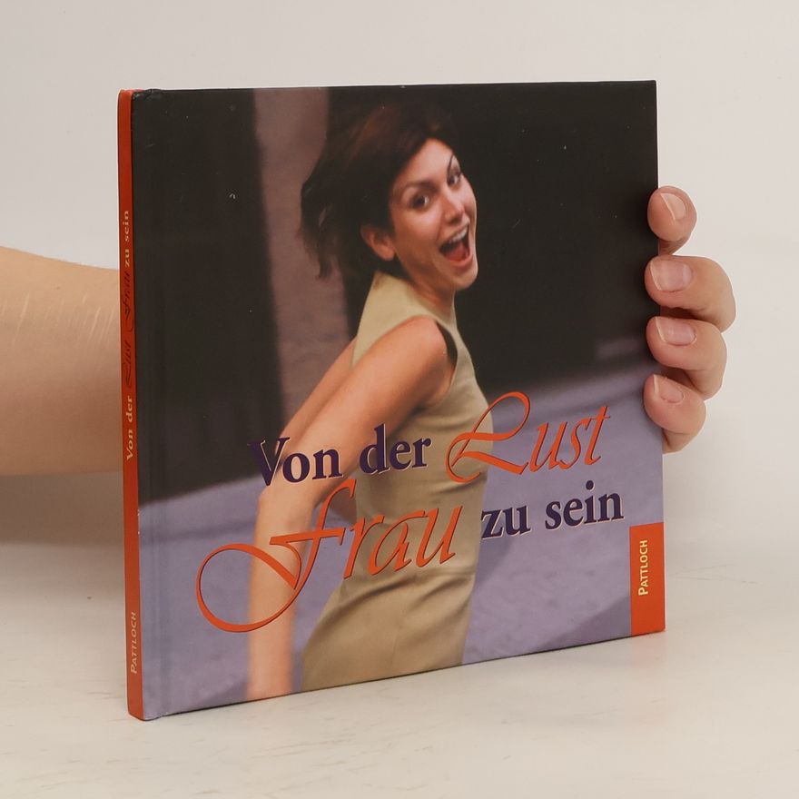 Autorenkollektiv Von der Lust, Frau zu sein