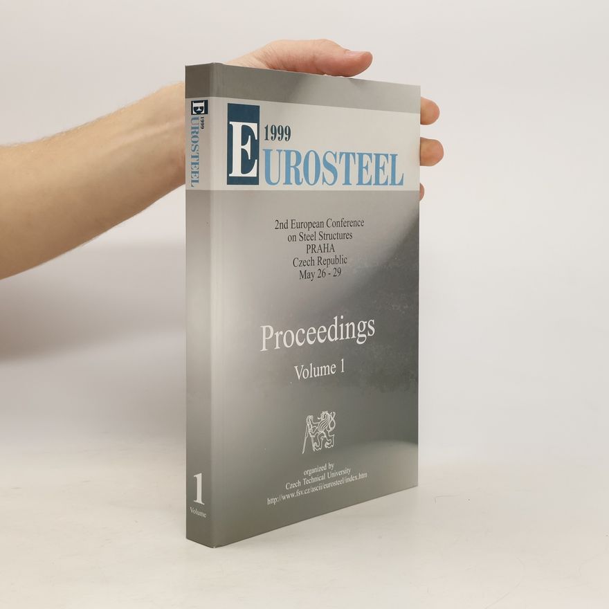 Autorenkollektiv Eurosteel 1999. 2nd European Conference on Steel Structures, Prague, Czech Republic, 26-29 May 1999. Volume 2