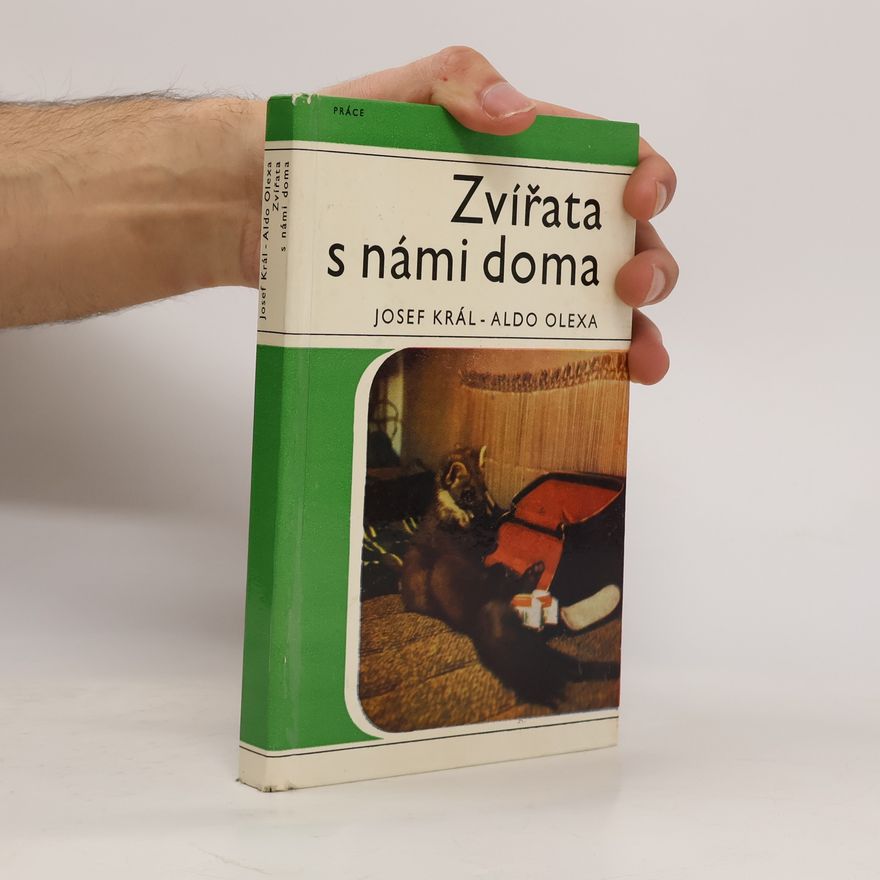 Aldo Olexa Zvířata s námi doma