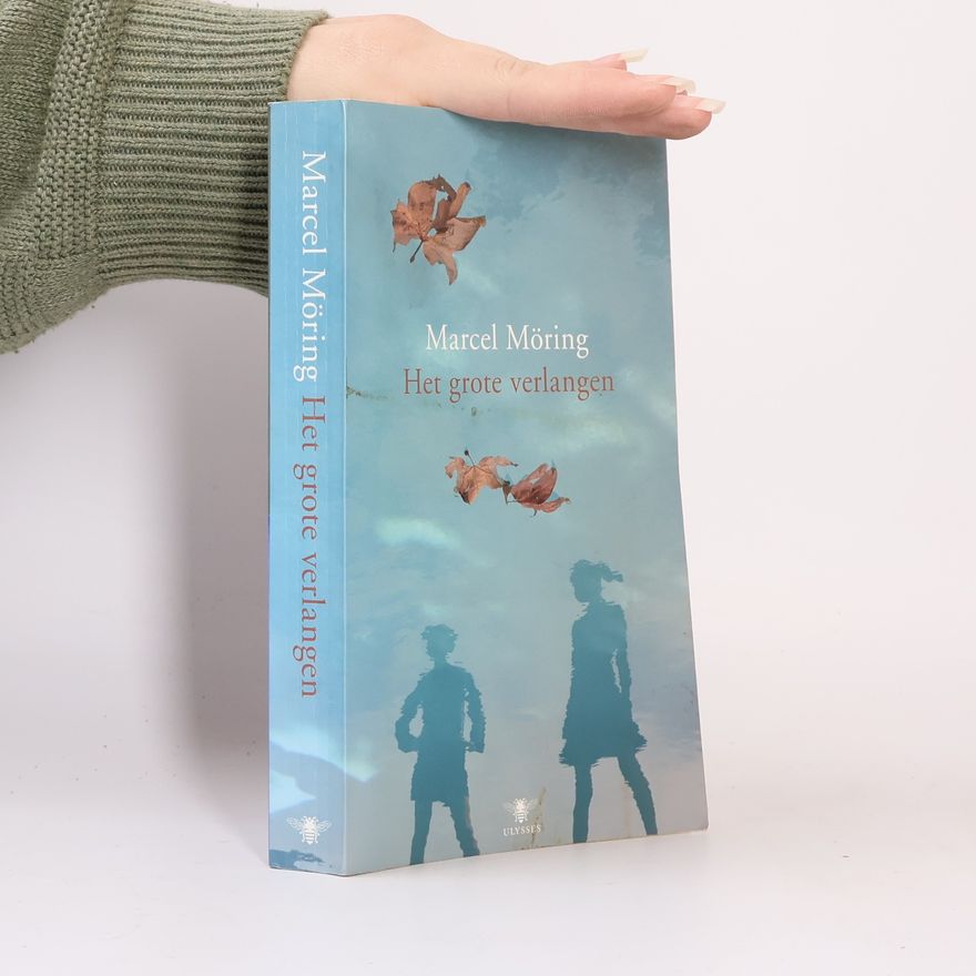 Marcel Möring Het grote verlangen / druk 1