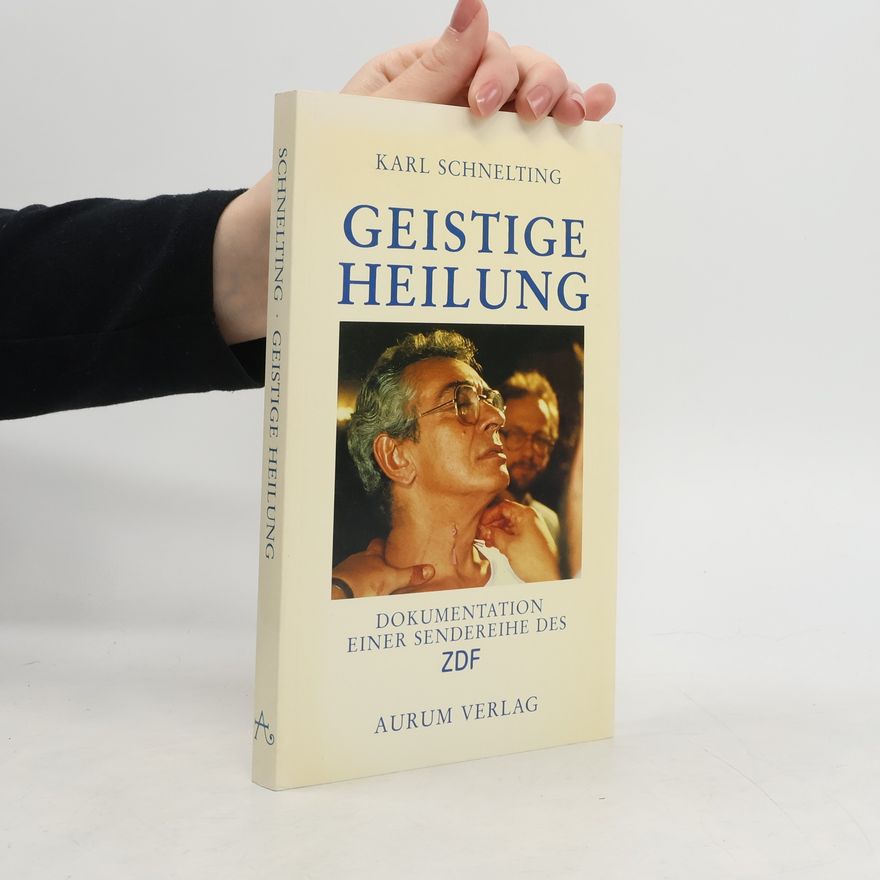 Karl Schnelting Geistige Heilung