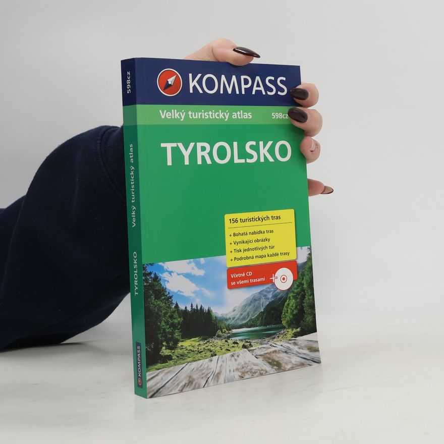 Collectif d'auteurs Tyrolsko : túry plné zážitků a procházky krásnou tyrolskou horskou přírodou - od Východního Tyrolska po Arlberg