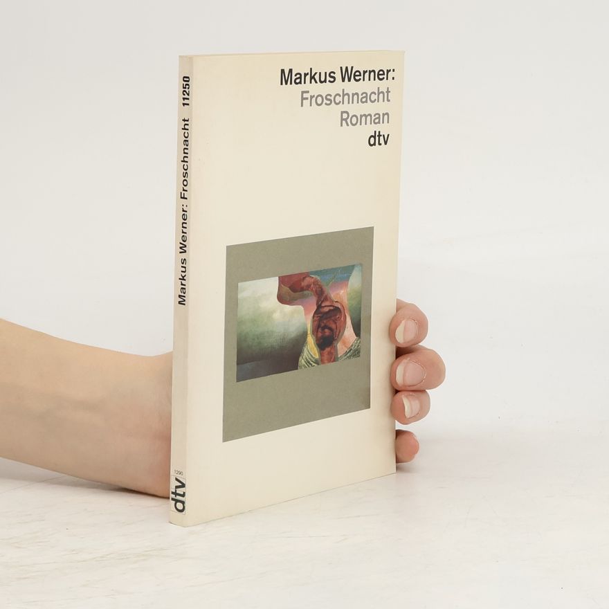 Markus Werner Froschnacht