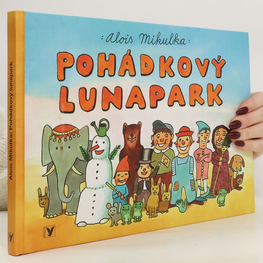 Alois Mikulka Pohádkový lunapark