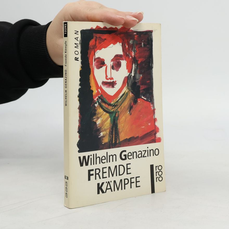 Wilhelm Genazino Fremde Kämpfe