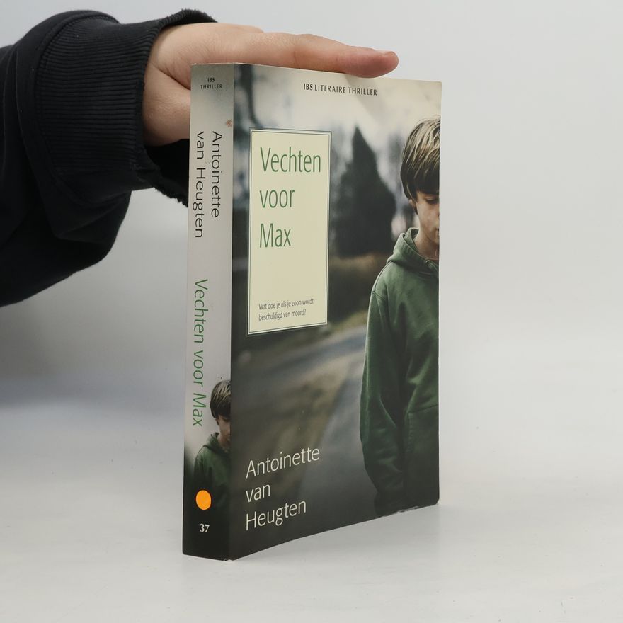Antoinette Van Heugten Vechten voor Max