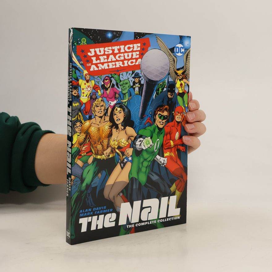 Alan Davis Justice League of America: The Nail