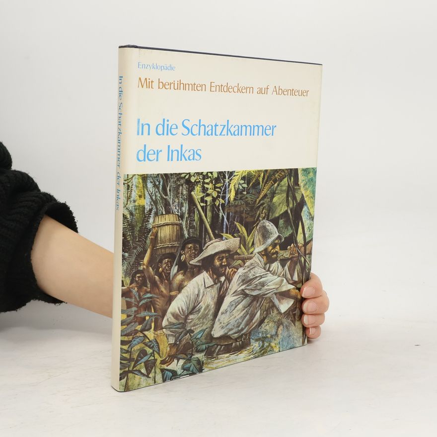 Nicholas Hordern In die Schatzkammer der Inkas