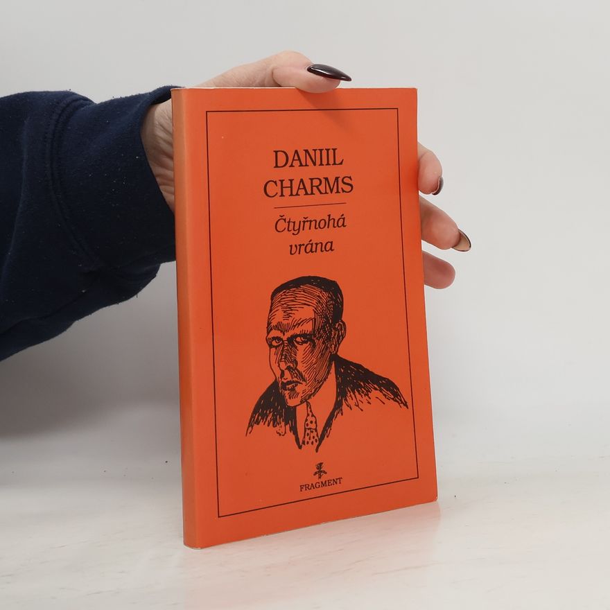 Daniil Charms Čtyřnohá vrána