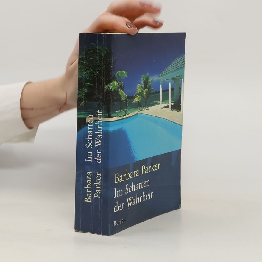Barbara Parker Im Schatten der Wahrheit