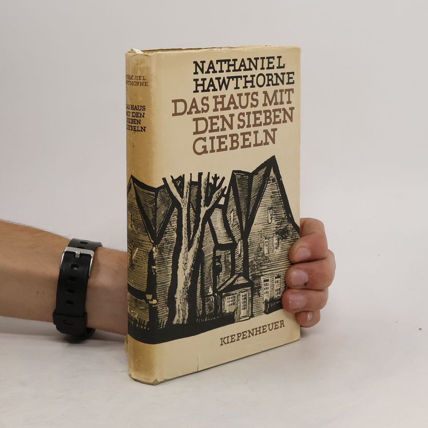 Nathaniel Hawthorne Das Haus mit den sieben Giebeln