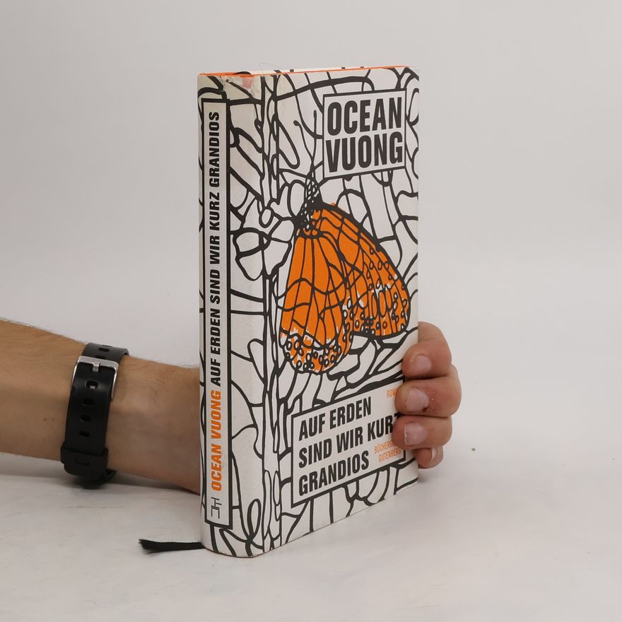 Ocean Vuong Auf Erden sind wir kurz grandios