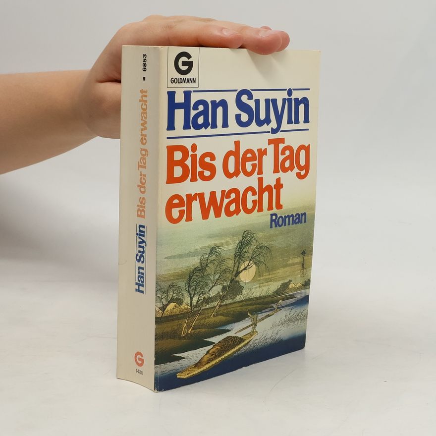Han Suyin Bis der Tag erwacht