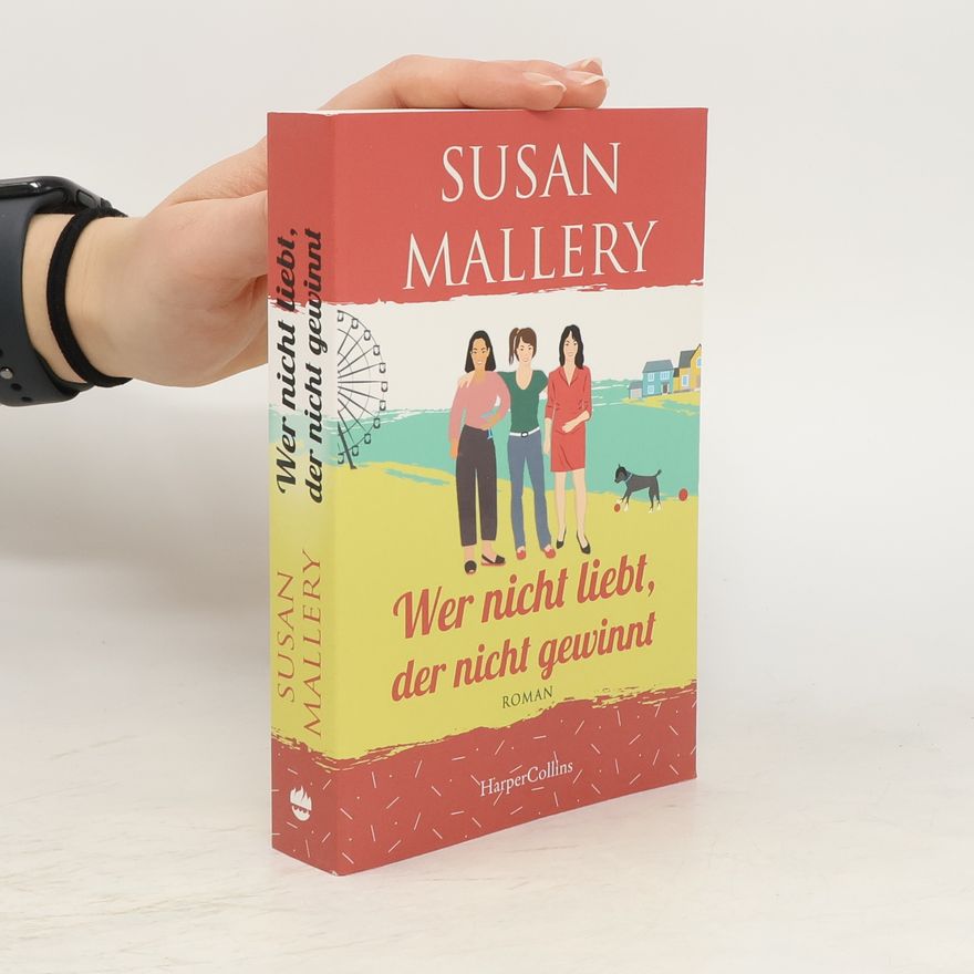 Susan Mallery Wer nicht liebt, der nicht gewinnt