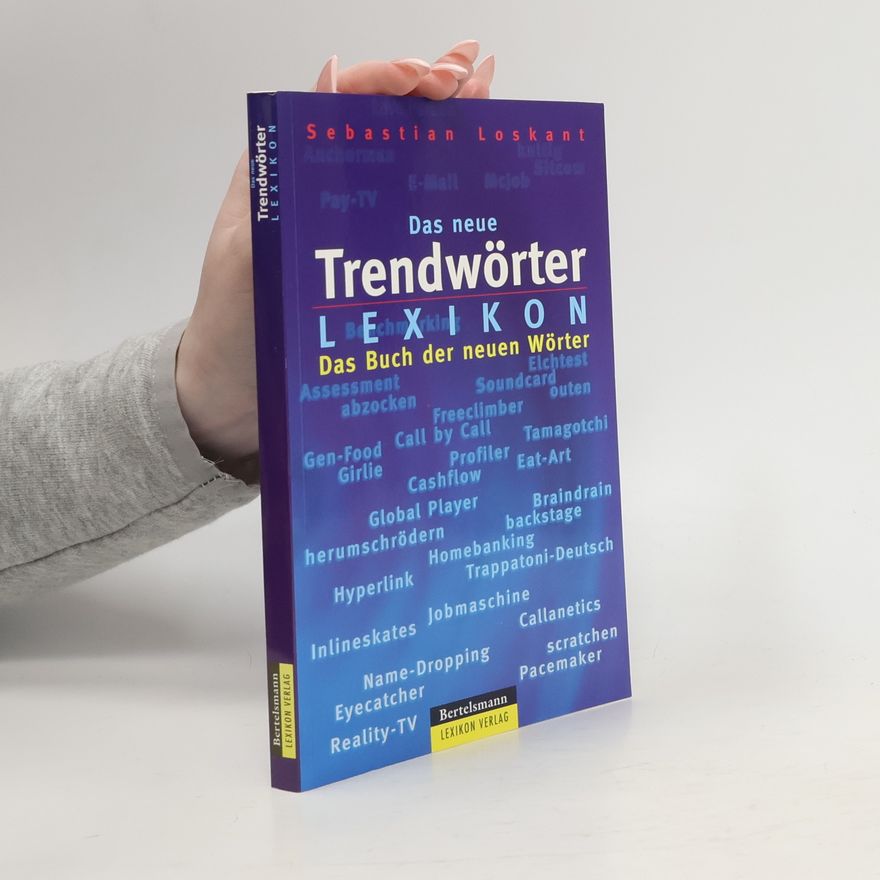 Sebastian Loskant Das neue Trendwörterlexikon