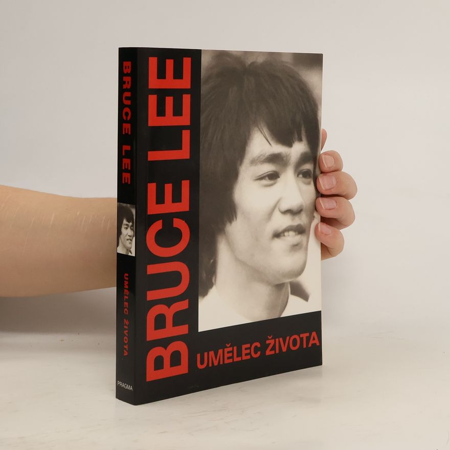 John R. Little Bruce Lee, umělec života