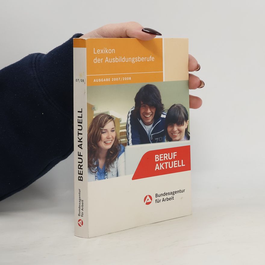 Autorenkollektiv Lexikon der Ausbildungsberufe 2007/2008