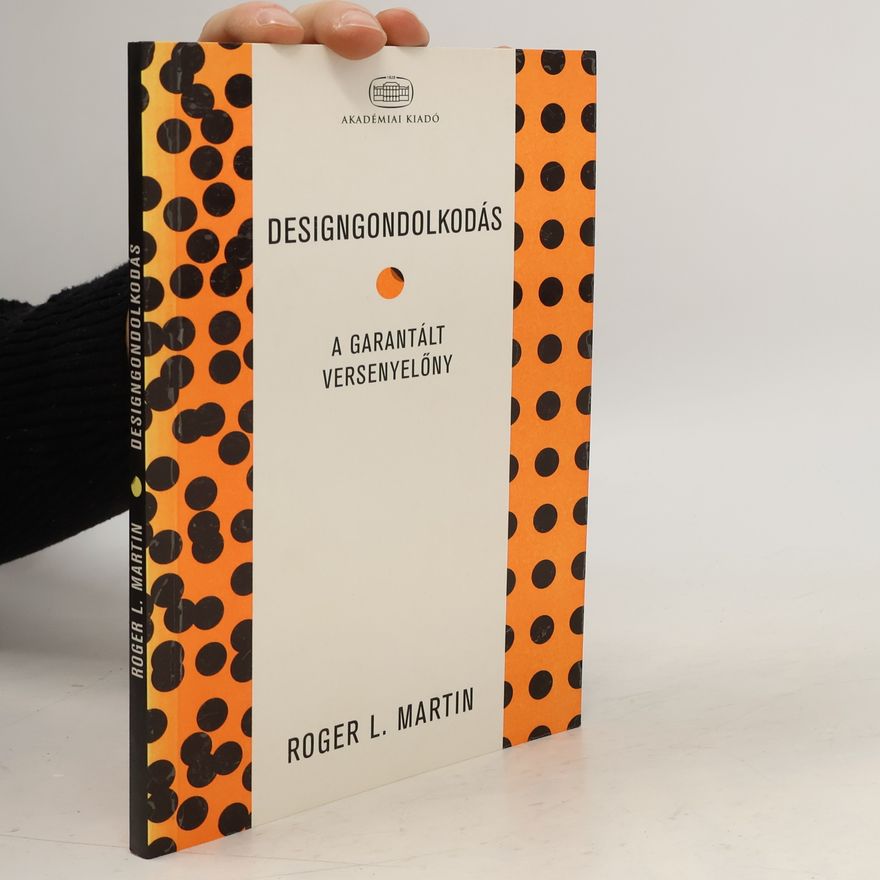 Roger L. Martin Designgondolkodás