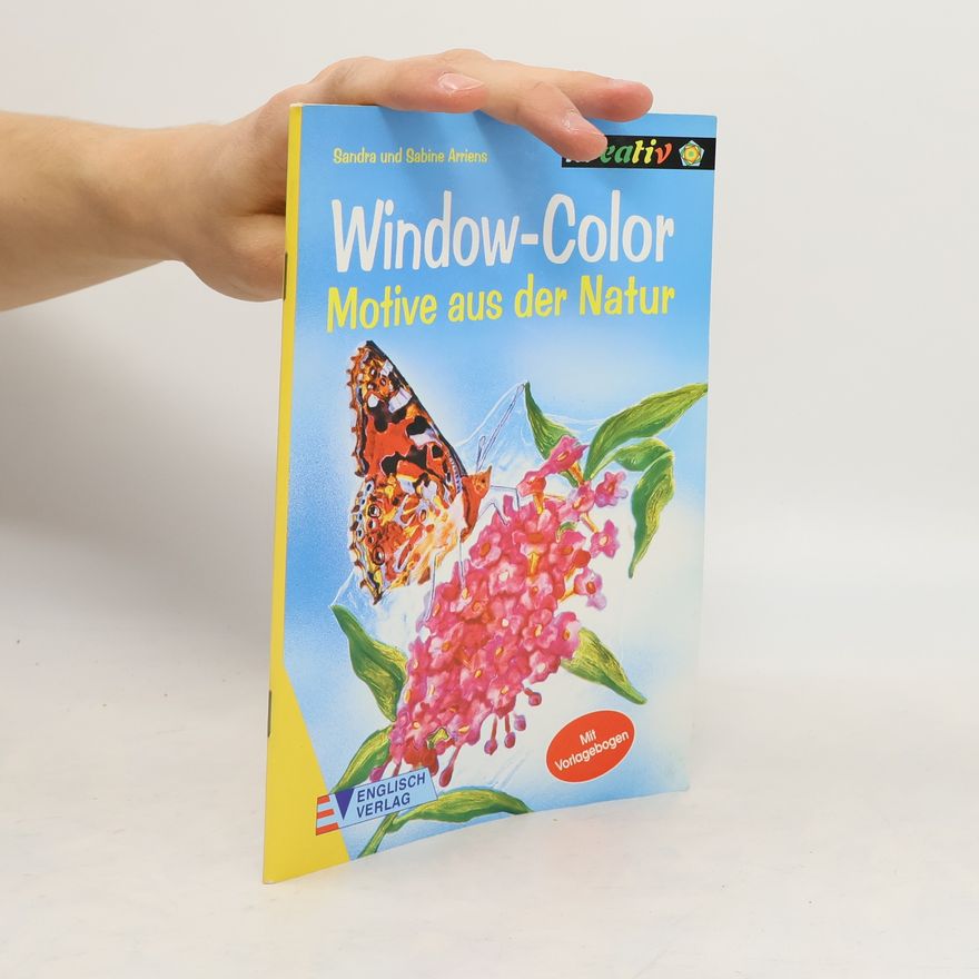 Sandra Arriens Window Color - Motive aus der Natur