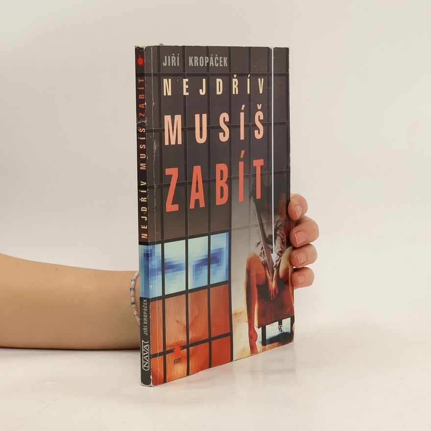 Jiří Kropáček Nejdřív musíš zabít