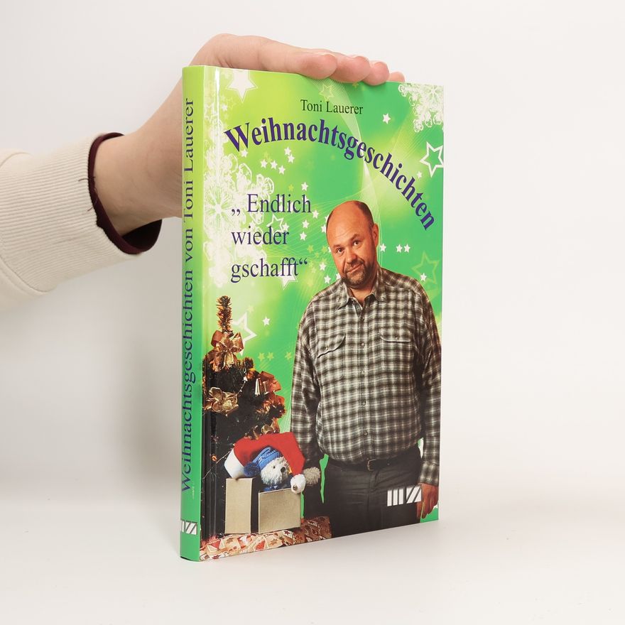 Toni Lauerer Weihnachtsgeschichten