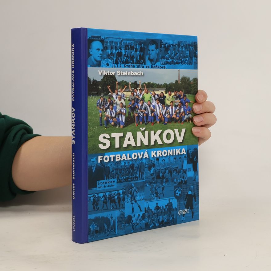 Viktor Steinbach Staňkov - Fotbalová kronika