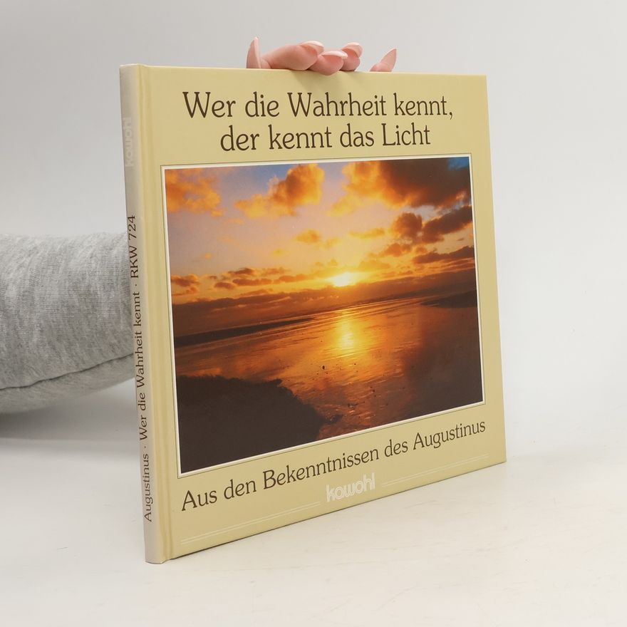 Hannelore Rösl Wer die Wahrheit kennt, der kennt das Licht