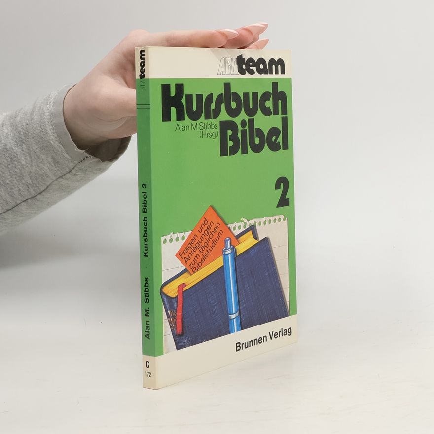 Alan M. Stibbs Kursbuch Bibel