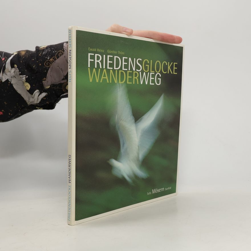 Ewald Heinz Friedensglocke Wanderweg