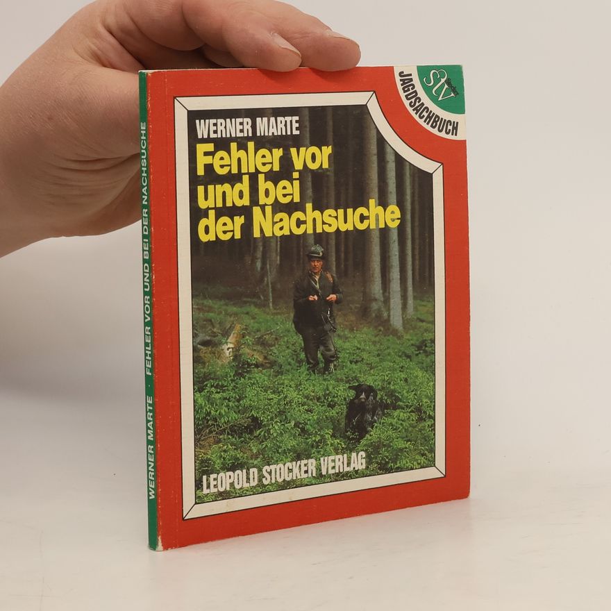 Werner Marte Fehler vor und bei der Nachsuche