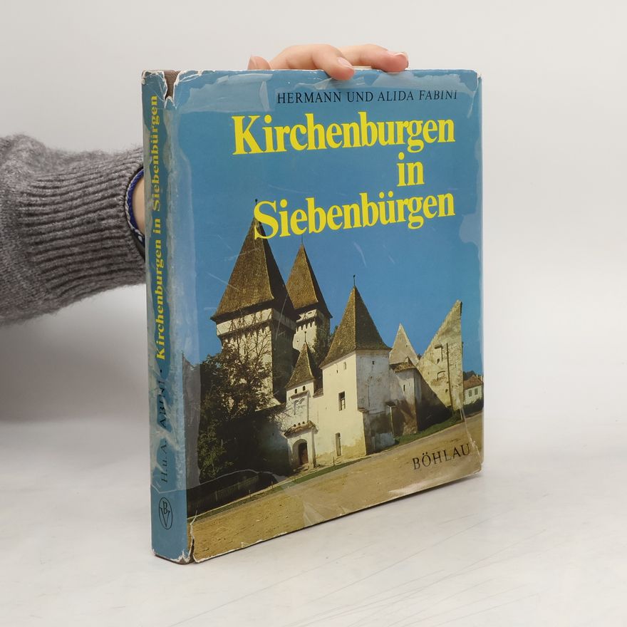 Hermann Fabini Kirchenburgen in Siebenbürgen