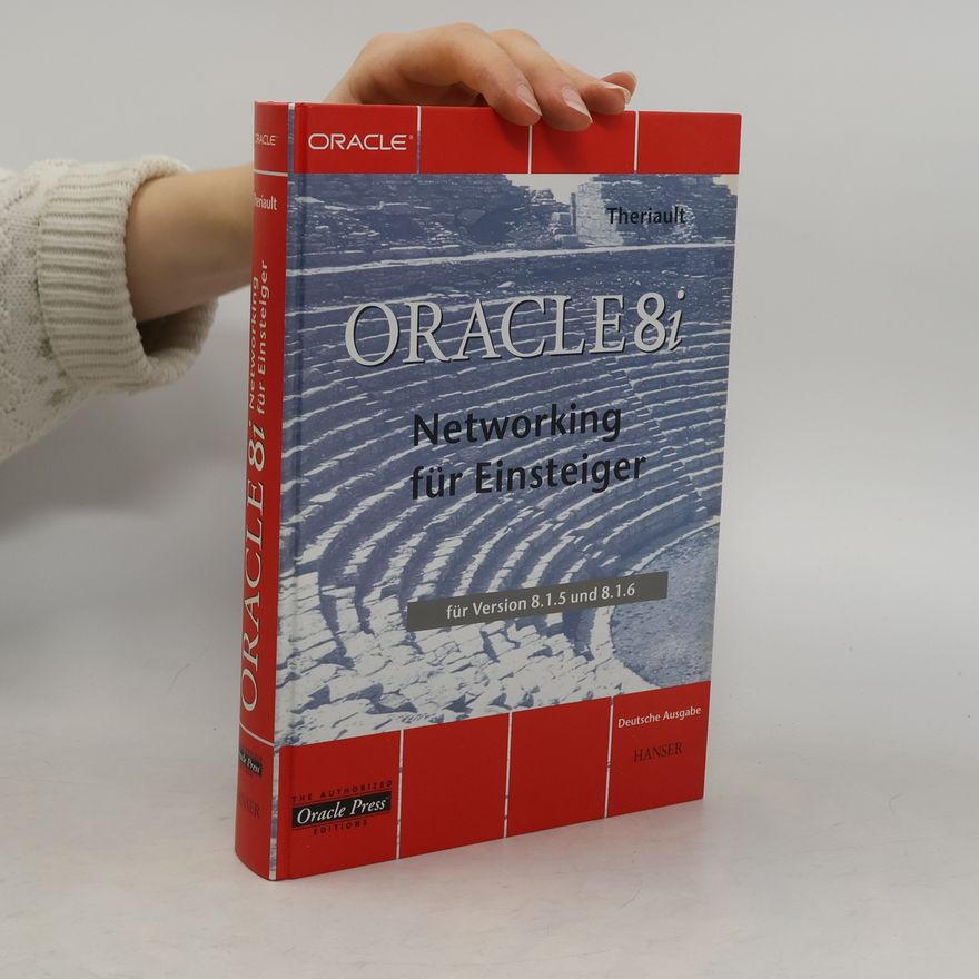 Marlene Theriault Oracle8i - Networking für Einsteiger