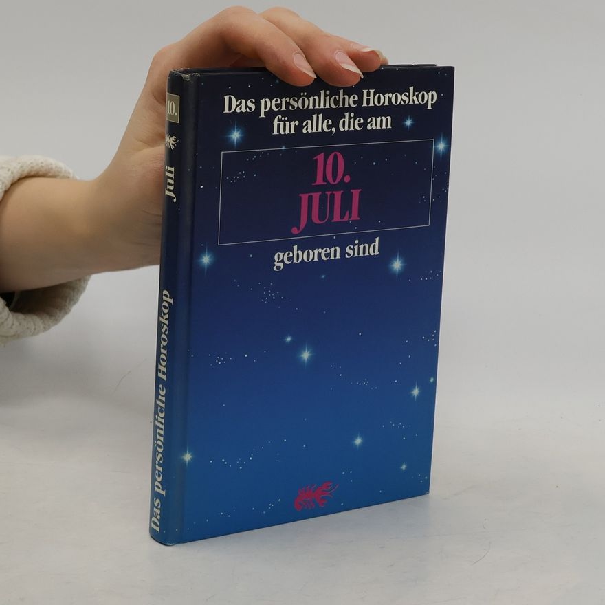 Autorenkollektiv Das persönliche Horoskop für alle, die am 10. Juli geboren sind
