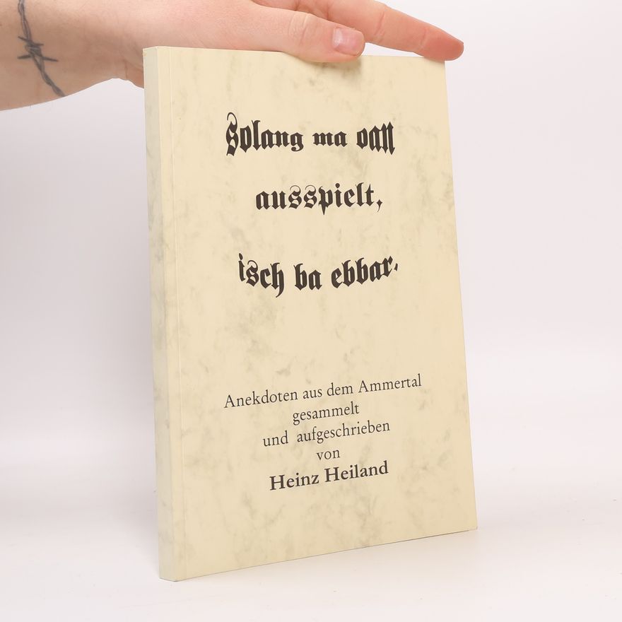 Konrad Heiland Solang ma oalt ausspielt, isch ba ebbar