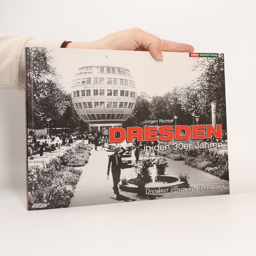 Jürgen Richter Dresden in den 30er Jahren