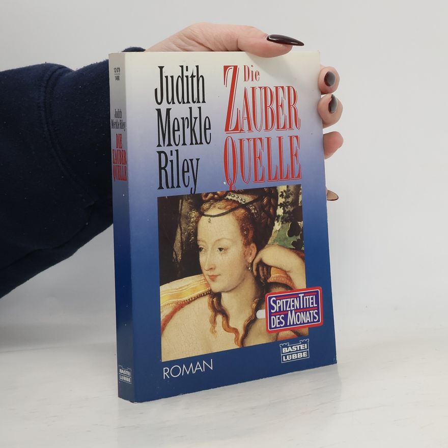 Judith Merkle Riley Die Zauberquelle