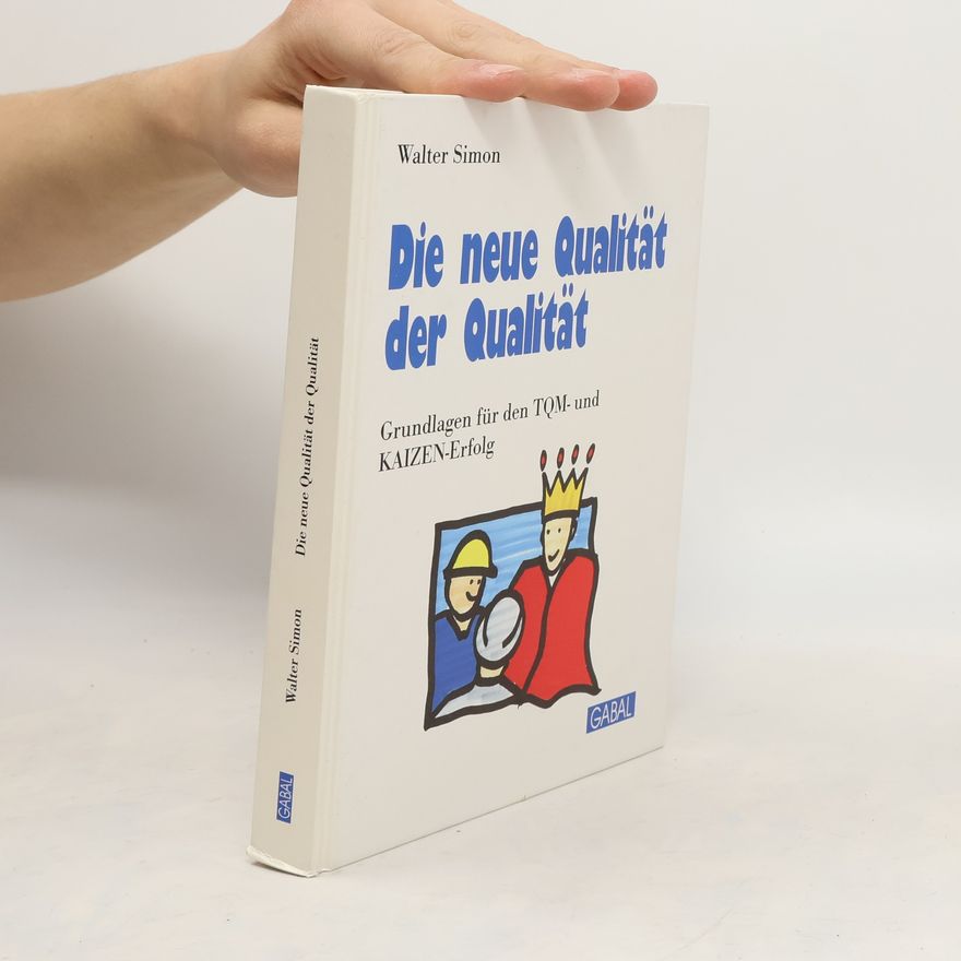 Walter Simon Die neue Qualität der Qualität