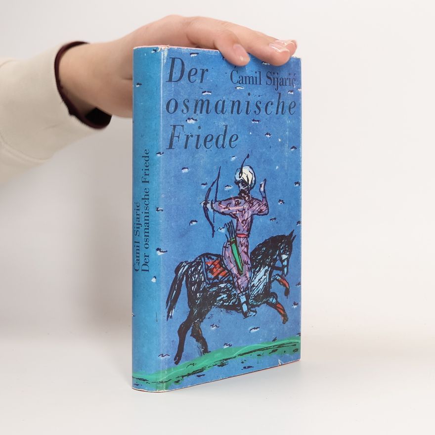 Ćamil Sijarić Der osmanische Friede