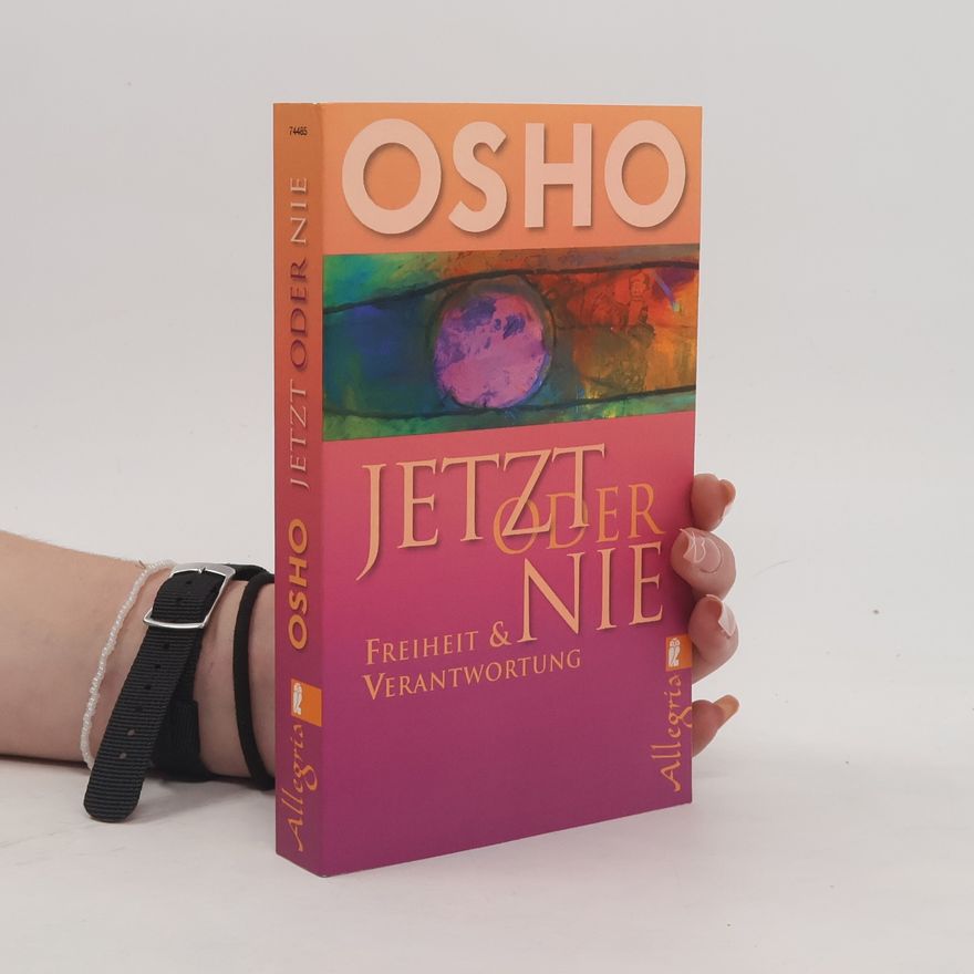 Osho Jetzt oder nie