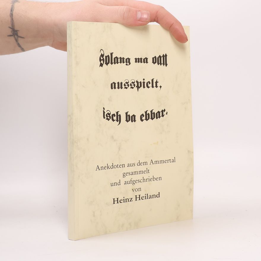 Konrad Heiland Solang ma oan ausspielt, isch ba ebbar
