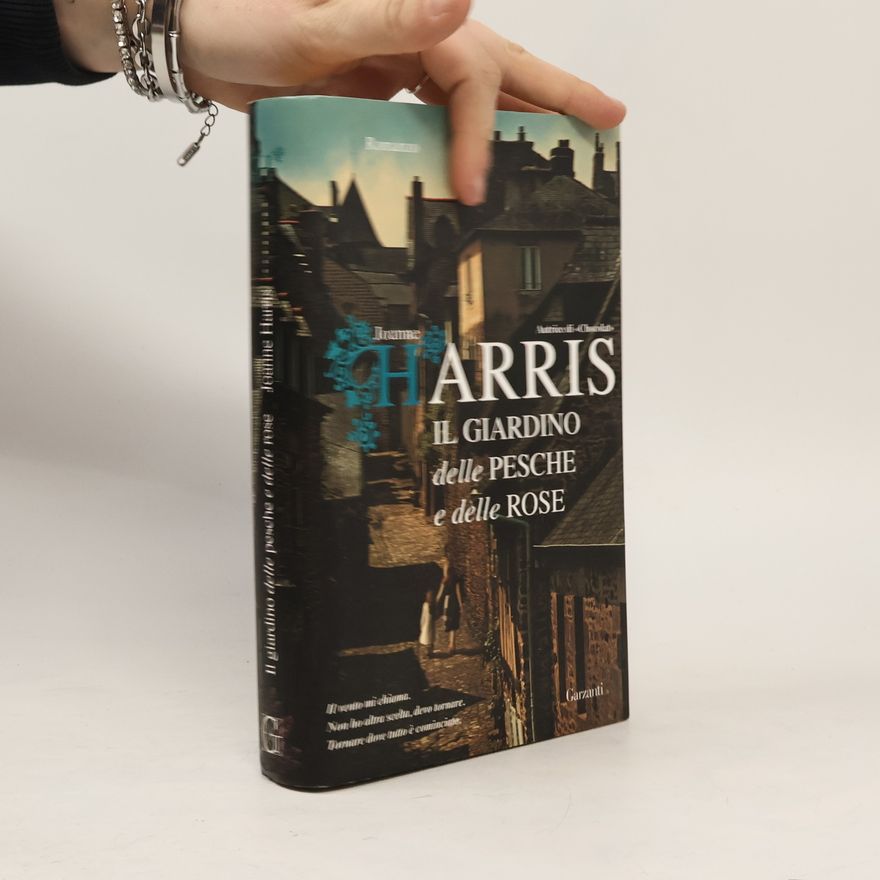 Joanne Harris Il giardino delle pesche e delle rose